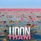 Visit Udon Thani: Top 7 fascinating things to do & see