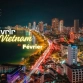 Découvrir Le Vietnam En Février : Que Voir Et Faire ?