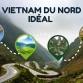 Itinéraire idéal pour un circuit Vietnam du Nord
