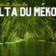 Que Voir Et Faire Au Delta Du Mékong
