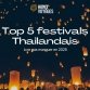 Top 5 festivals thailandais à ne pas manquer en 2025