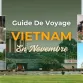 Guide De Voyage Au Vietnam En Novembre