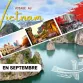 Voyage au Vietnam en septembre : guide météo et destinations