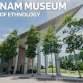 Vietnam museum of ethnology: A complete travel guide