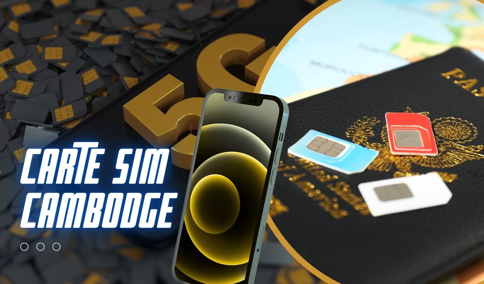 Carte SIM Cambodge : Tout ce qu’il faut savoir avant de partir