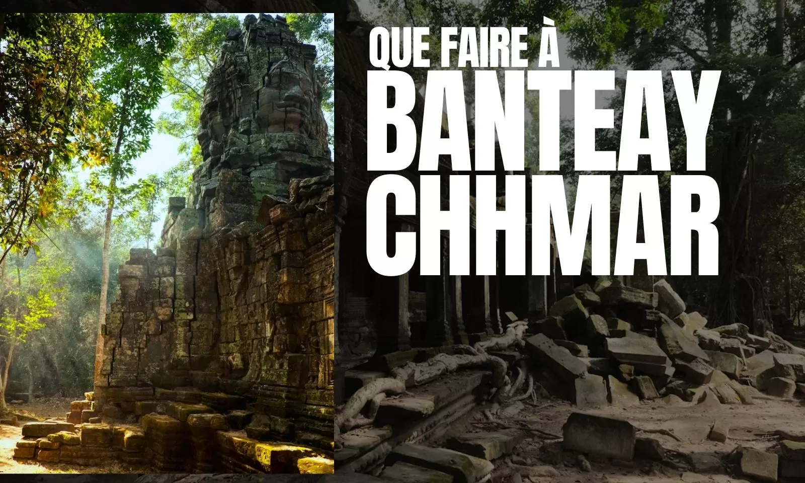 Que Faire à Banteay Chhmar