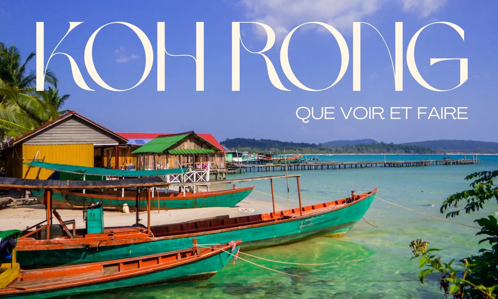 Que Faire à Koh Rong