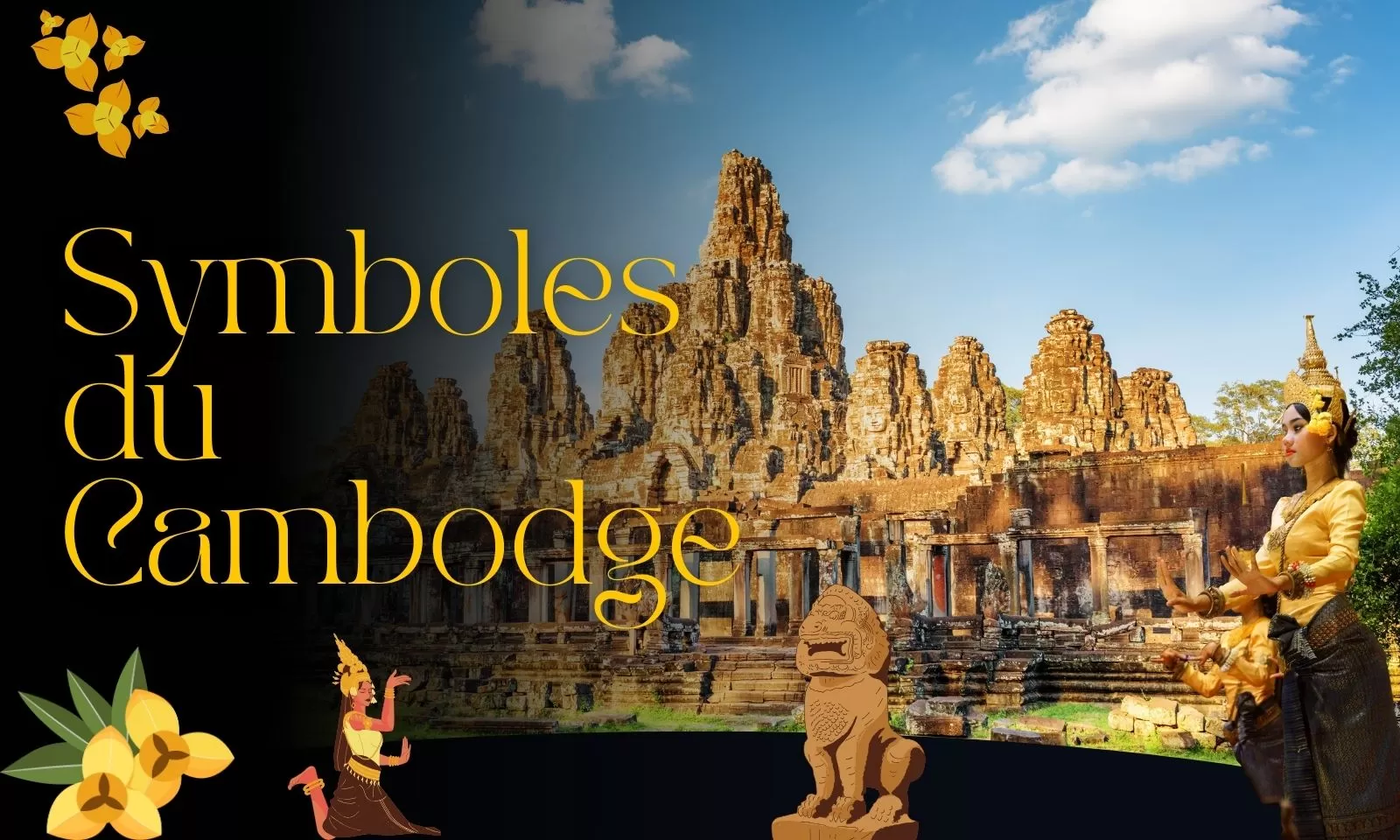 Quels sont les symboles du Cambodge et leur signification ?
