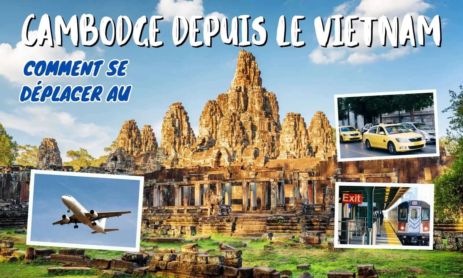 Comment se déplacer au Cambodge depuis le Vietnam ?