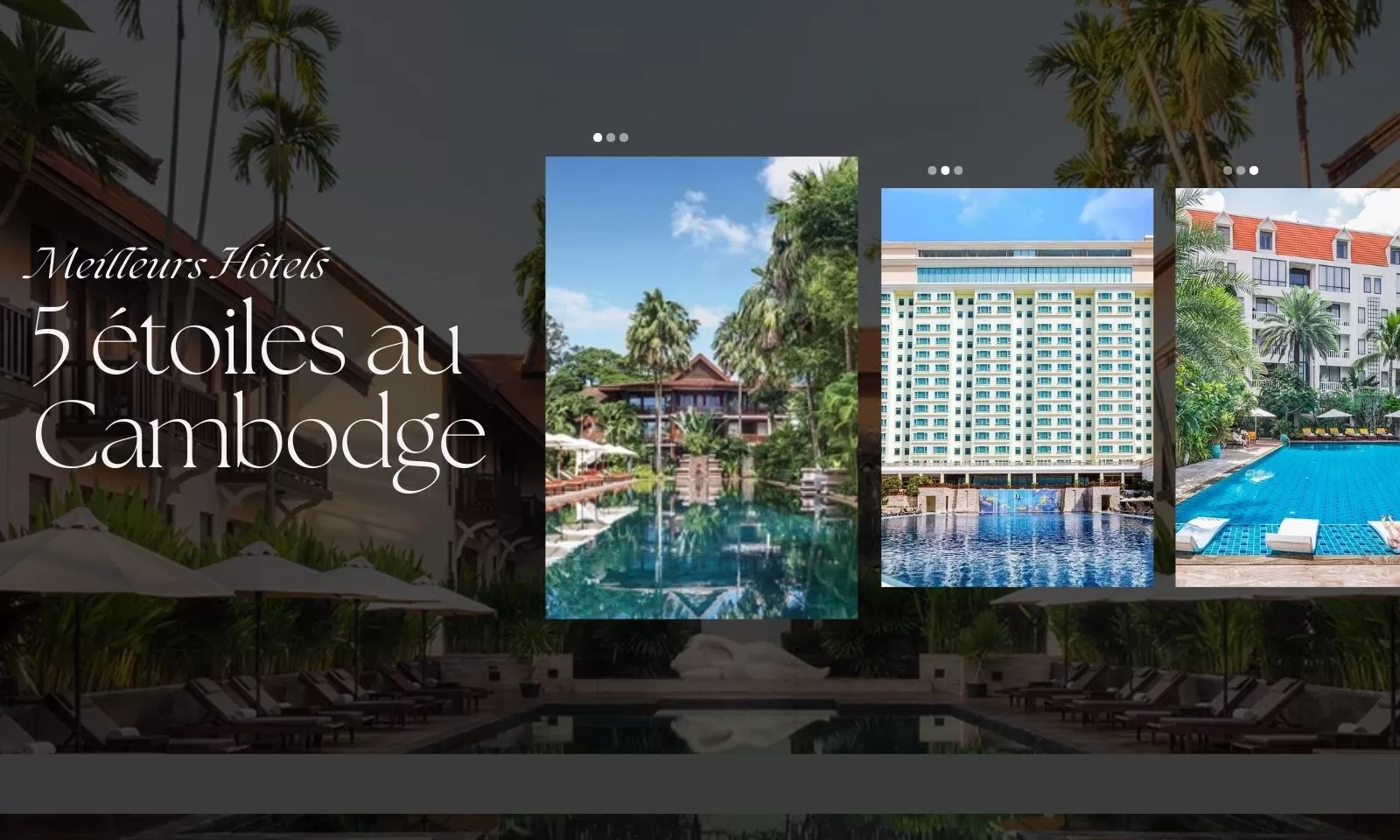 Top 9 des meilleurs hôtels 5 étoiles au Cambodge