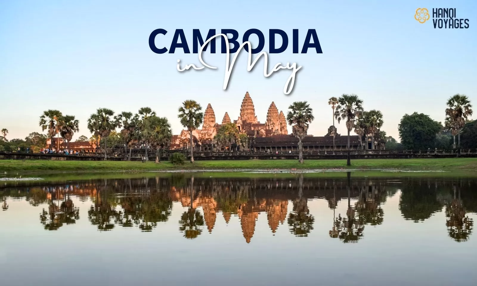 Cambodia in May: Weather guide and must-try experiences