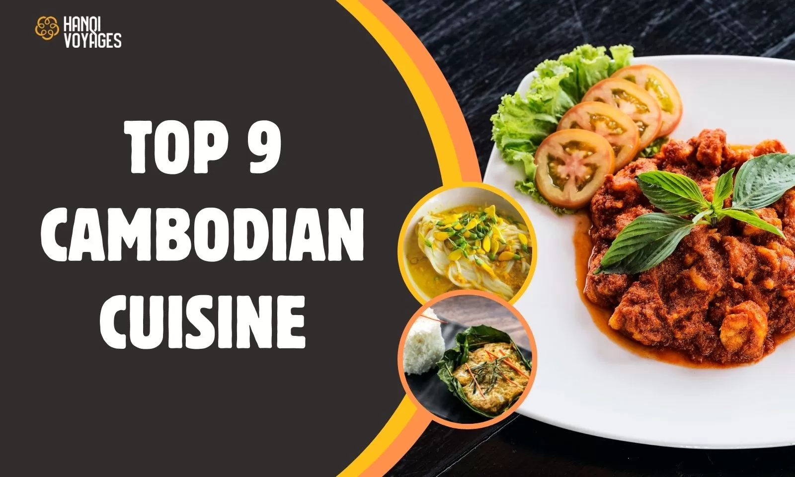 Discover the top 9 must-try dishes of Cambodian cuisine