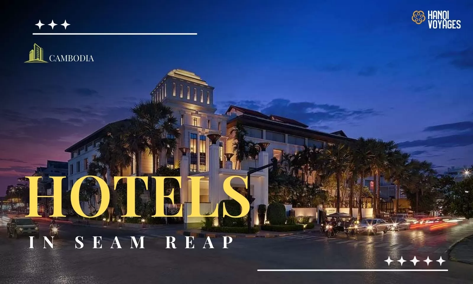 Hotels in Siem Reap: Best stays for every budget