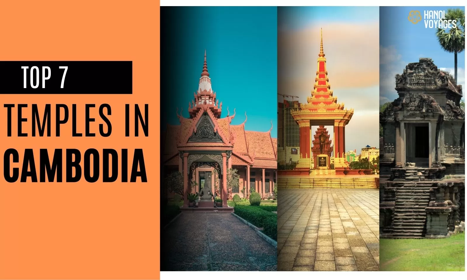 Top 7 temples in Cambodia not to be missed