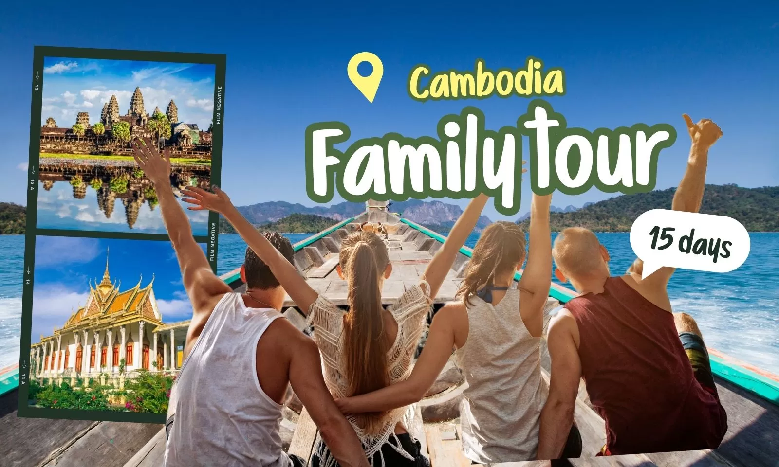 Cambodia family tour 15 days: Must-see places for families