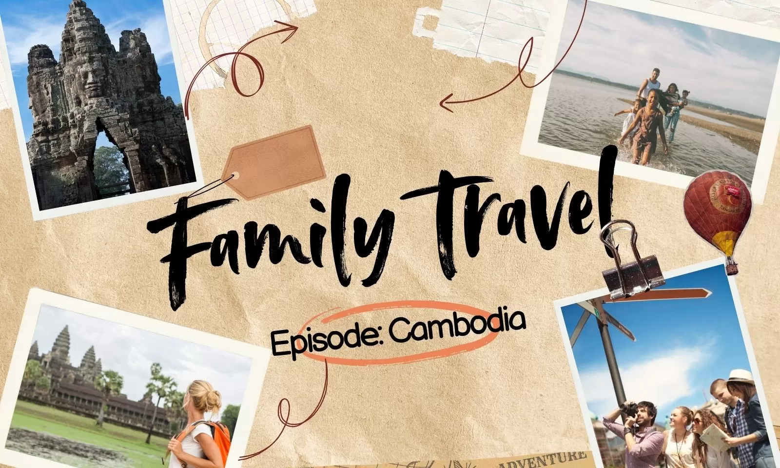 Experience Cambodia family travel: Best places and activities