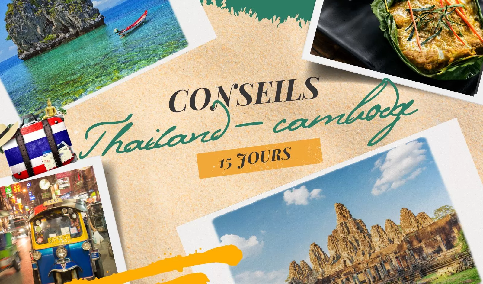 Conseils voyage Thaïlande Cambodge 15 jours 