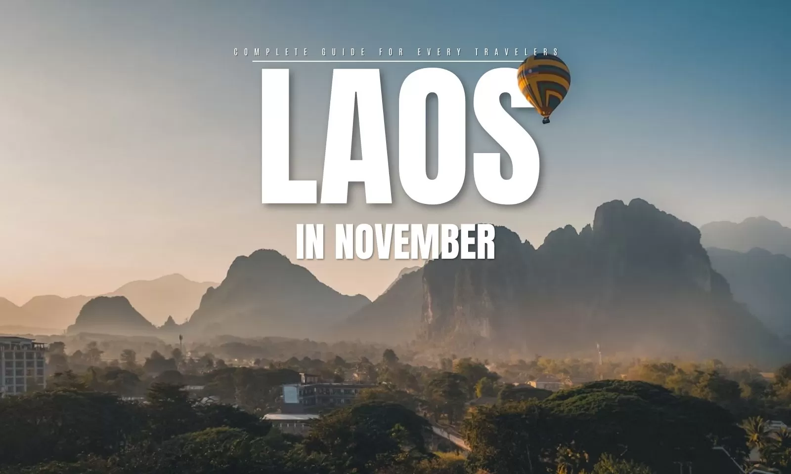 Laos in November: Complete guide for every travelers