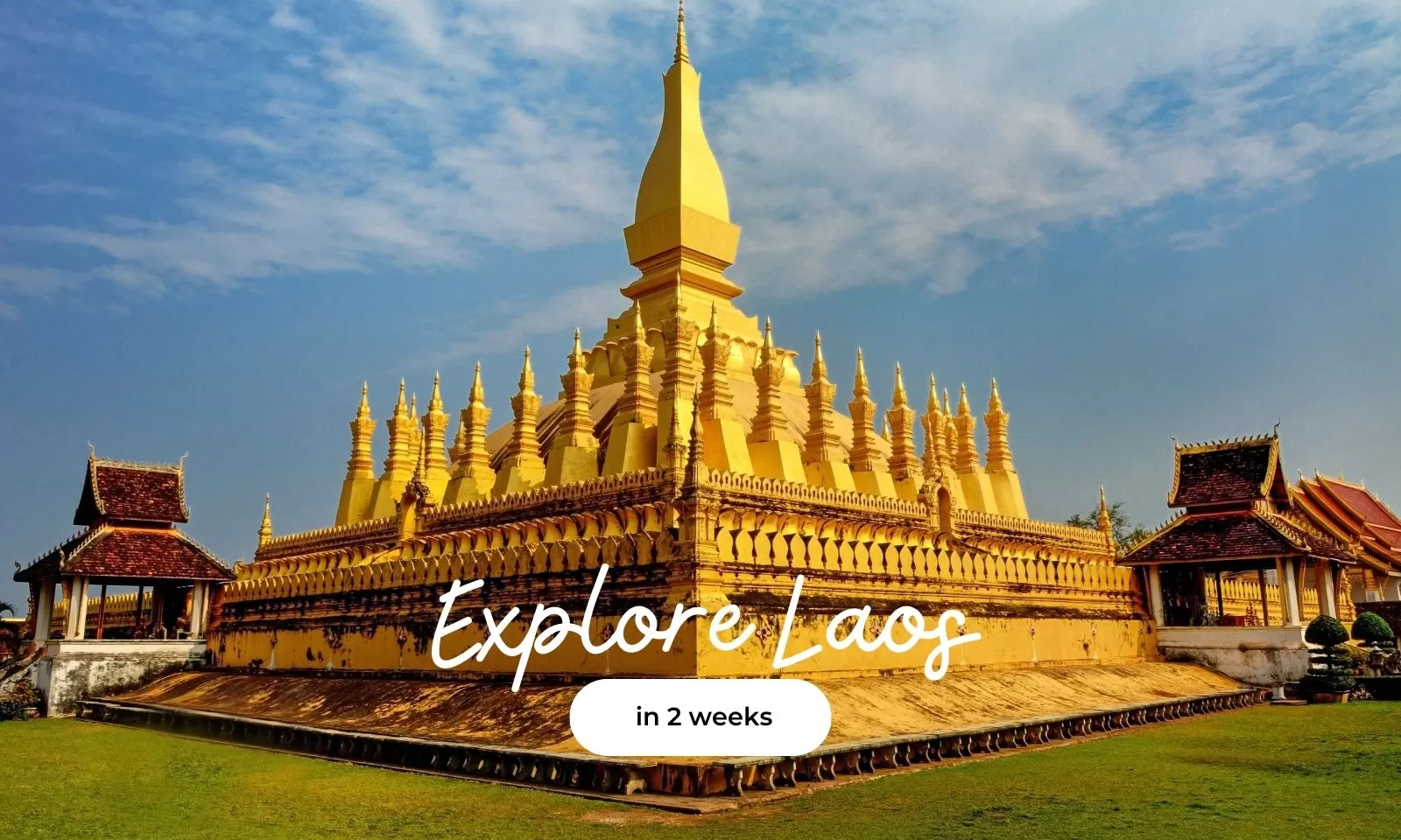 Explore Laos in 2 weeks: A complete travel itinerary for you