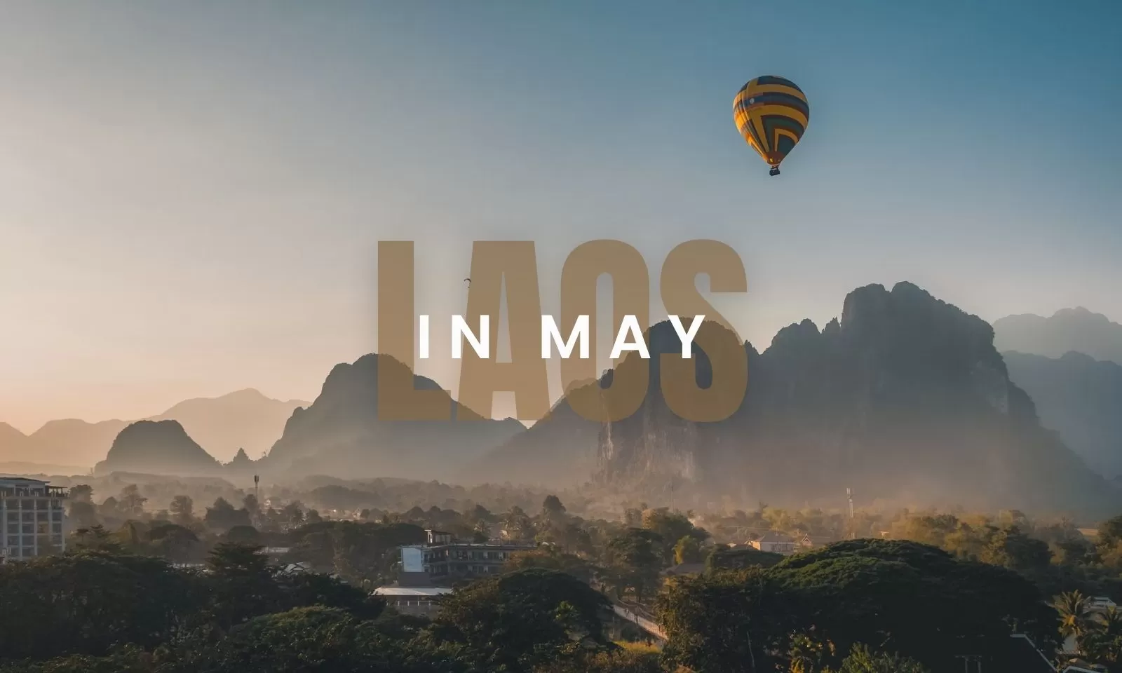 Explore Laos in May: Weather, activities and travel tips