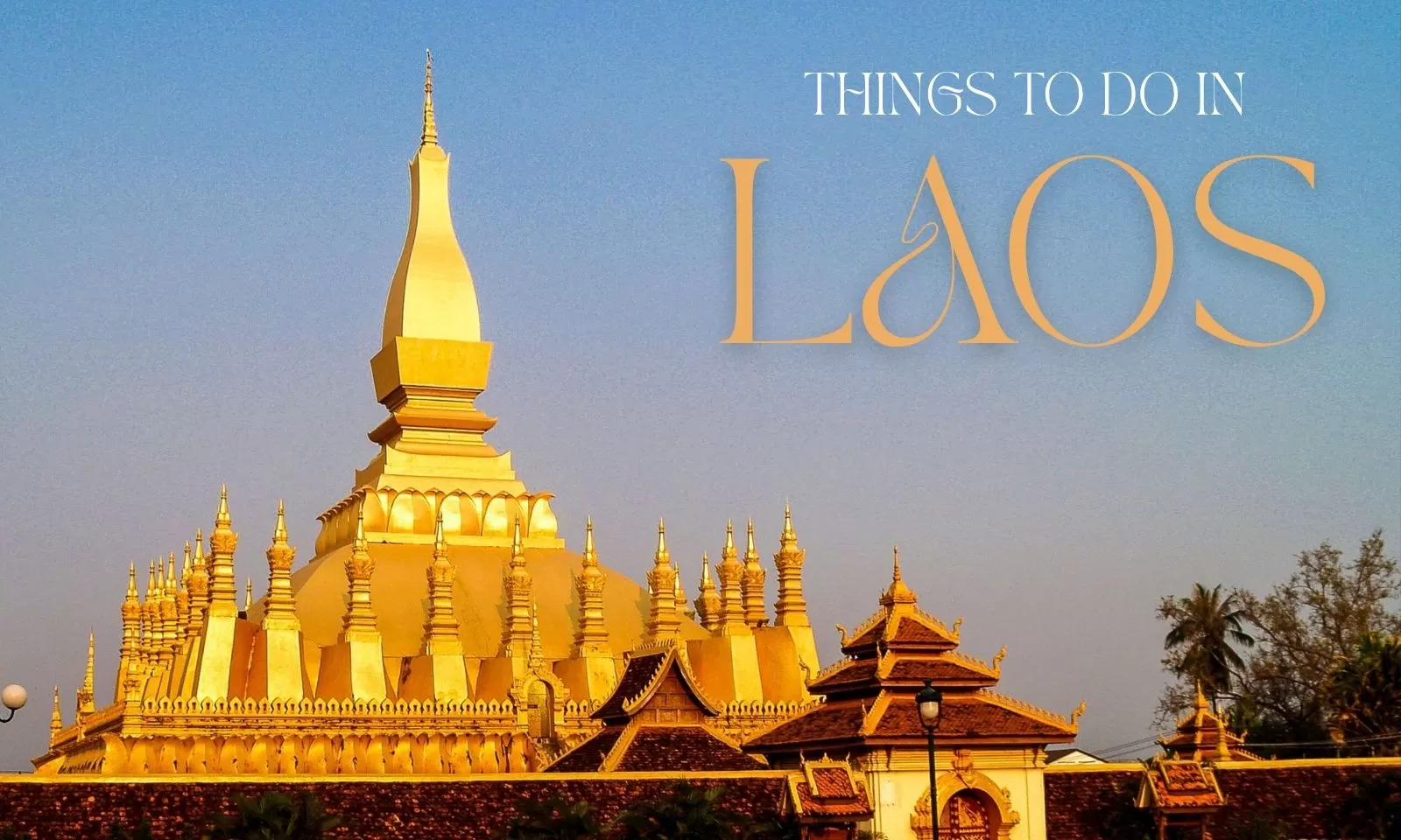 Things To Do In Laos