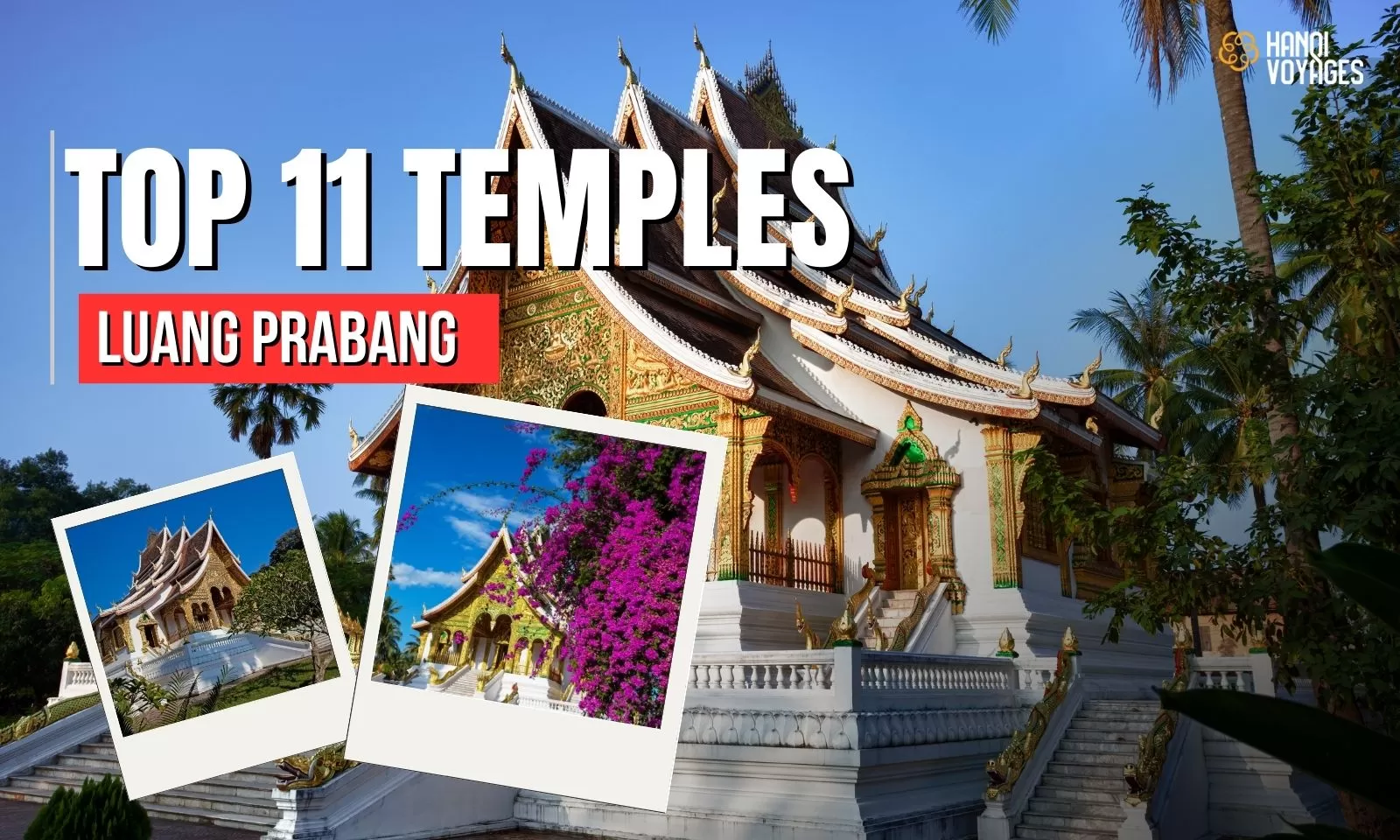 Top 11 must-see temples in Luang Prabang