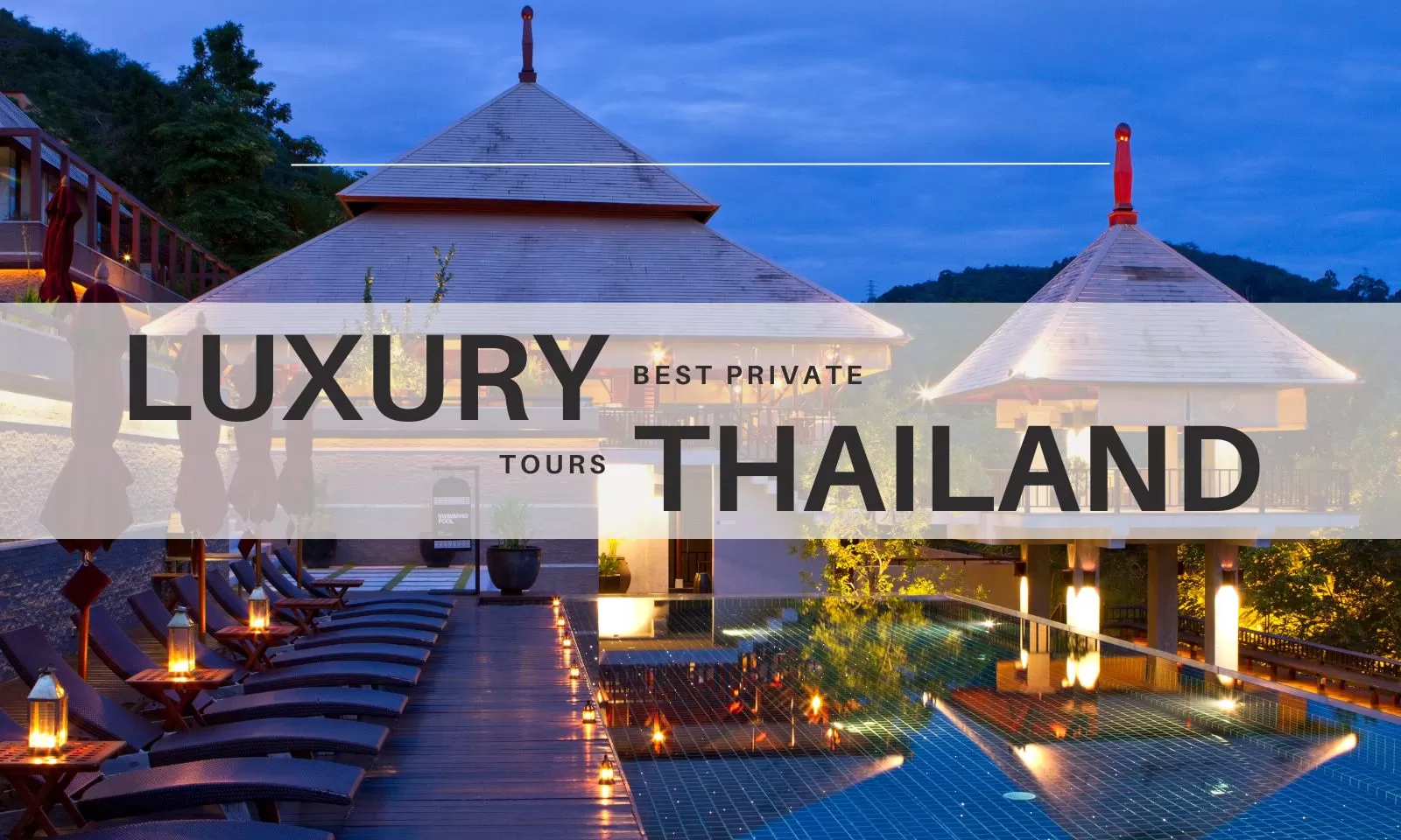 Best private luxury Thailand tours for travelers