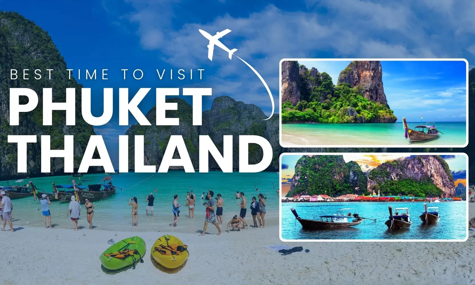 Best time to visit Phuket Thailand: Complete guide