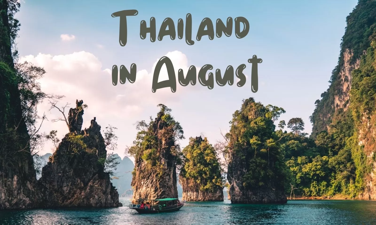 Explore Thailand in August: Weather and best activities