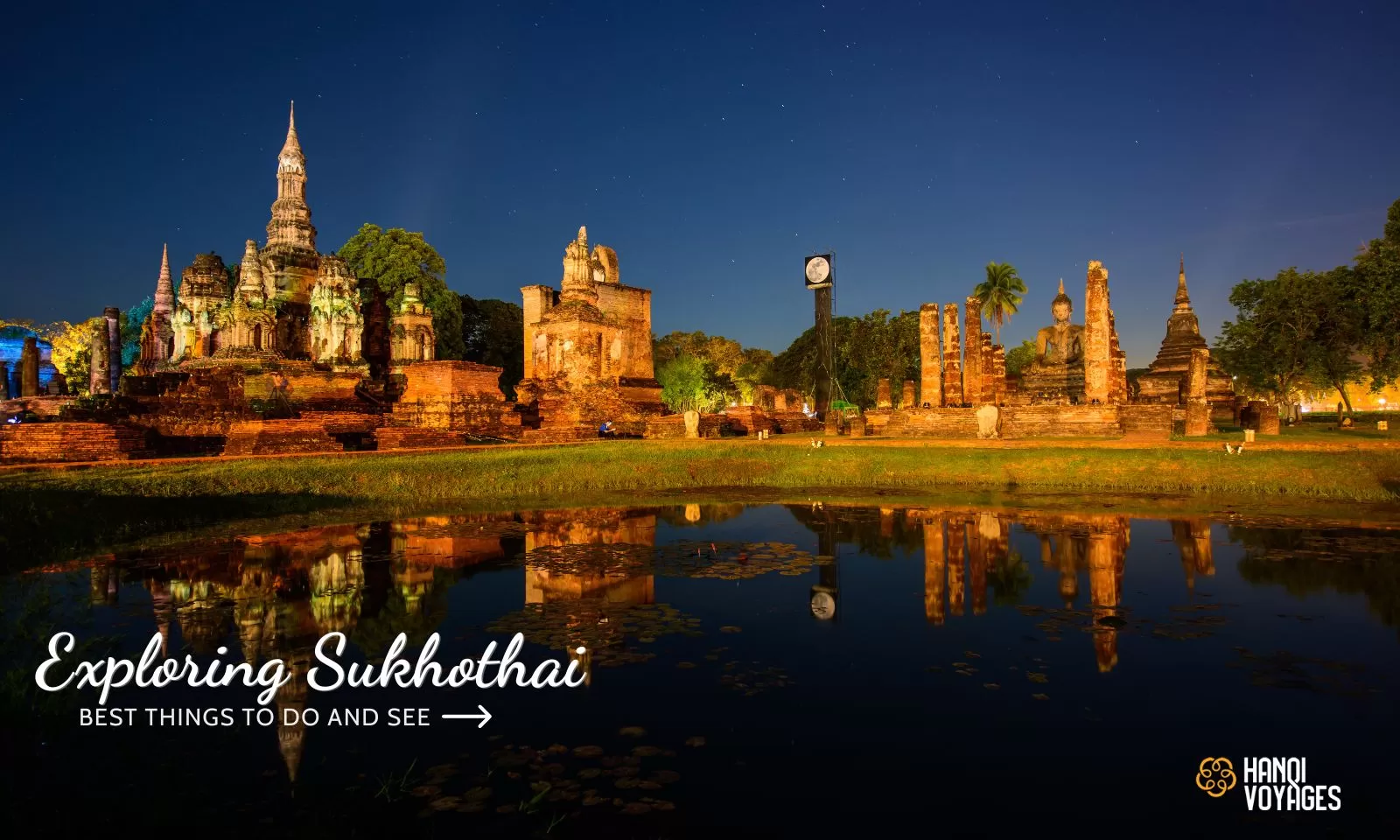 Visit Sukhothai: Top 7 best things to do and see