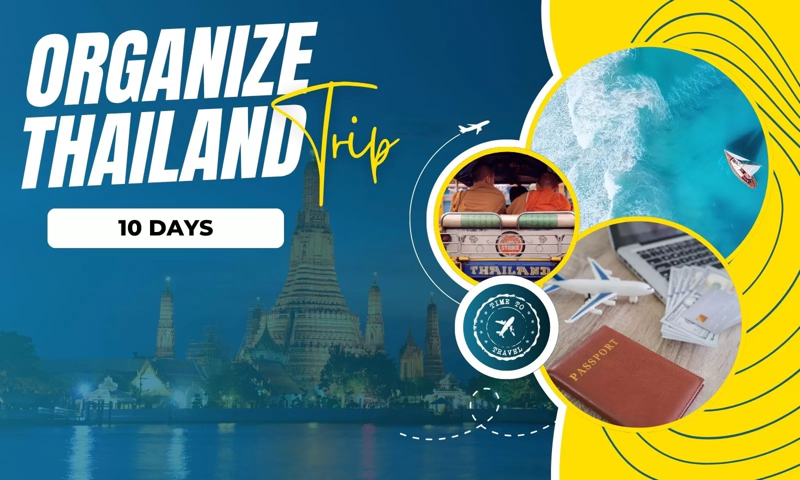 How to organize 10 days in Thailand trip for travelers