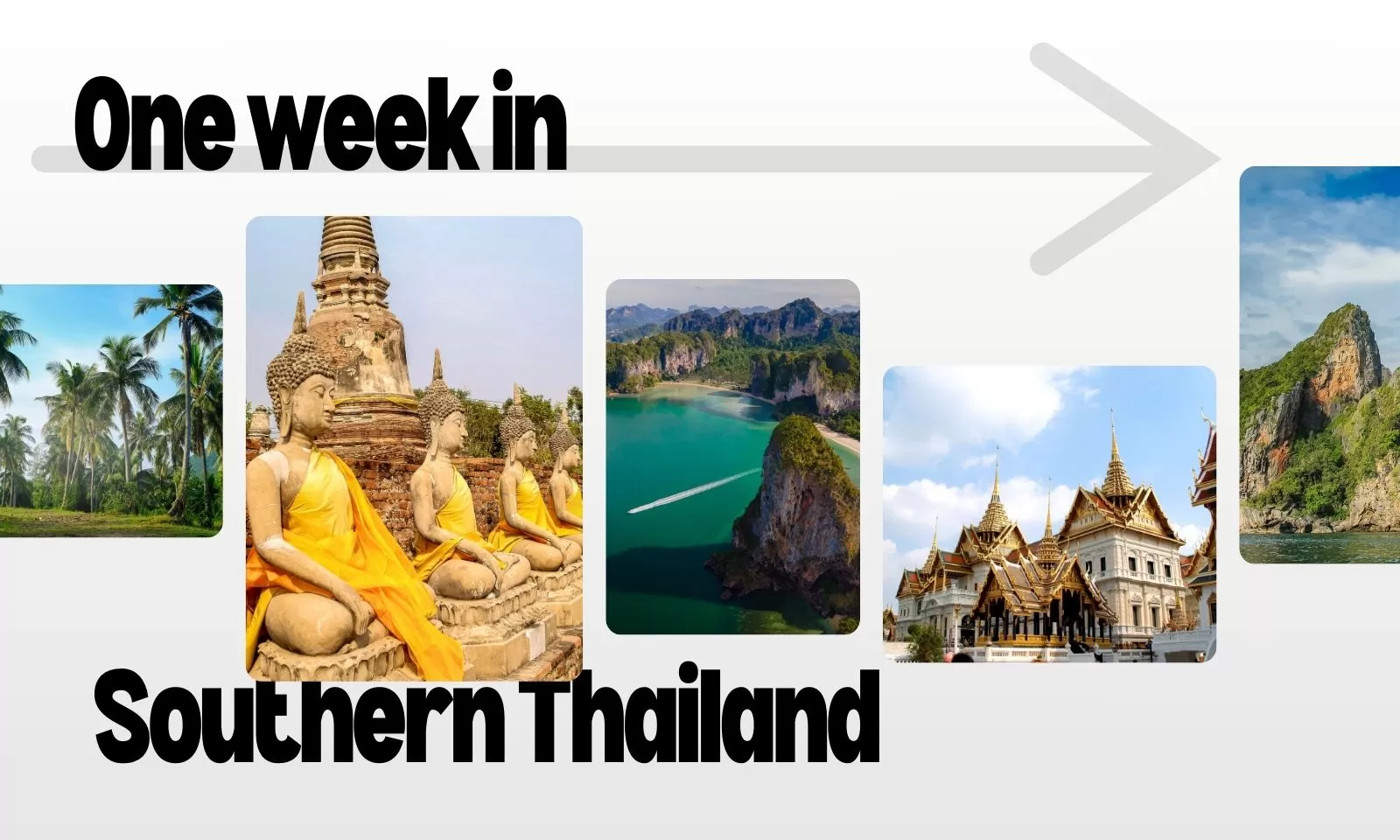One week in Southern Thailand: Must-see places and activities