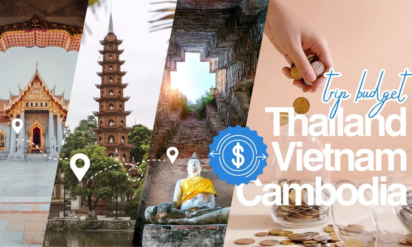 Thailand Vietnam and Cambodia trip budget: A complete guide