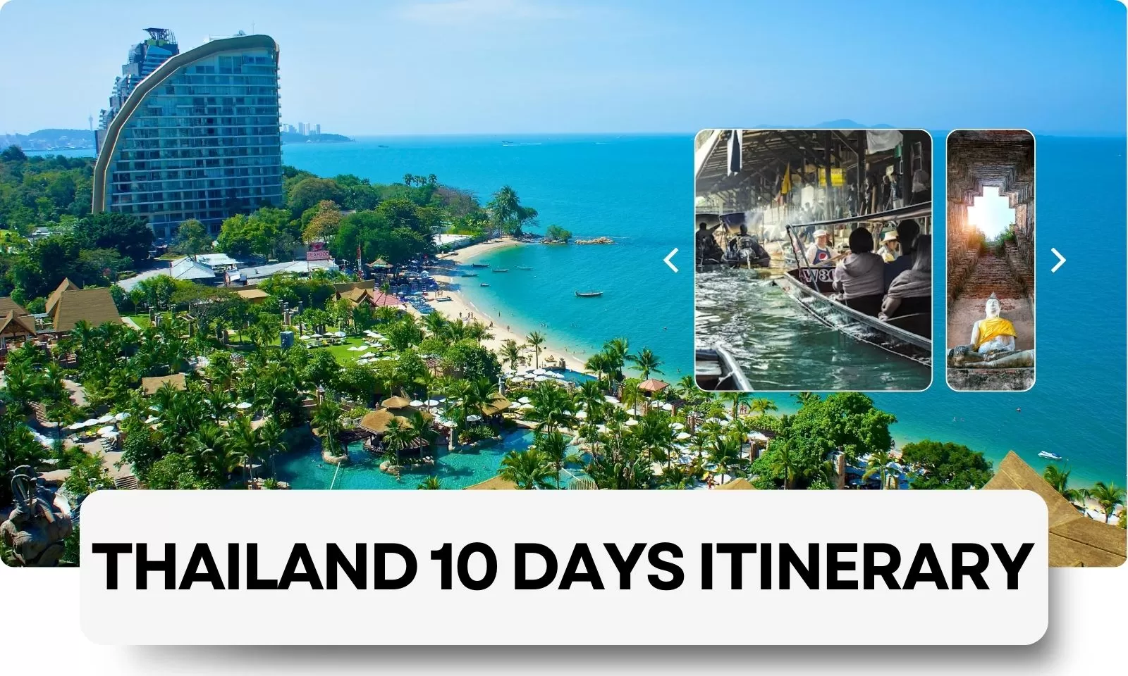 Thailand 10 days itinerary: The ultimate travel guide