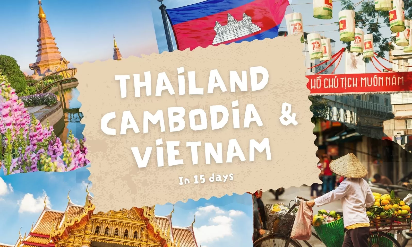 Thailand, Cambodia & Vietnam in 15 days: The ultimate itinerary
