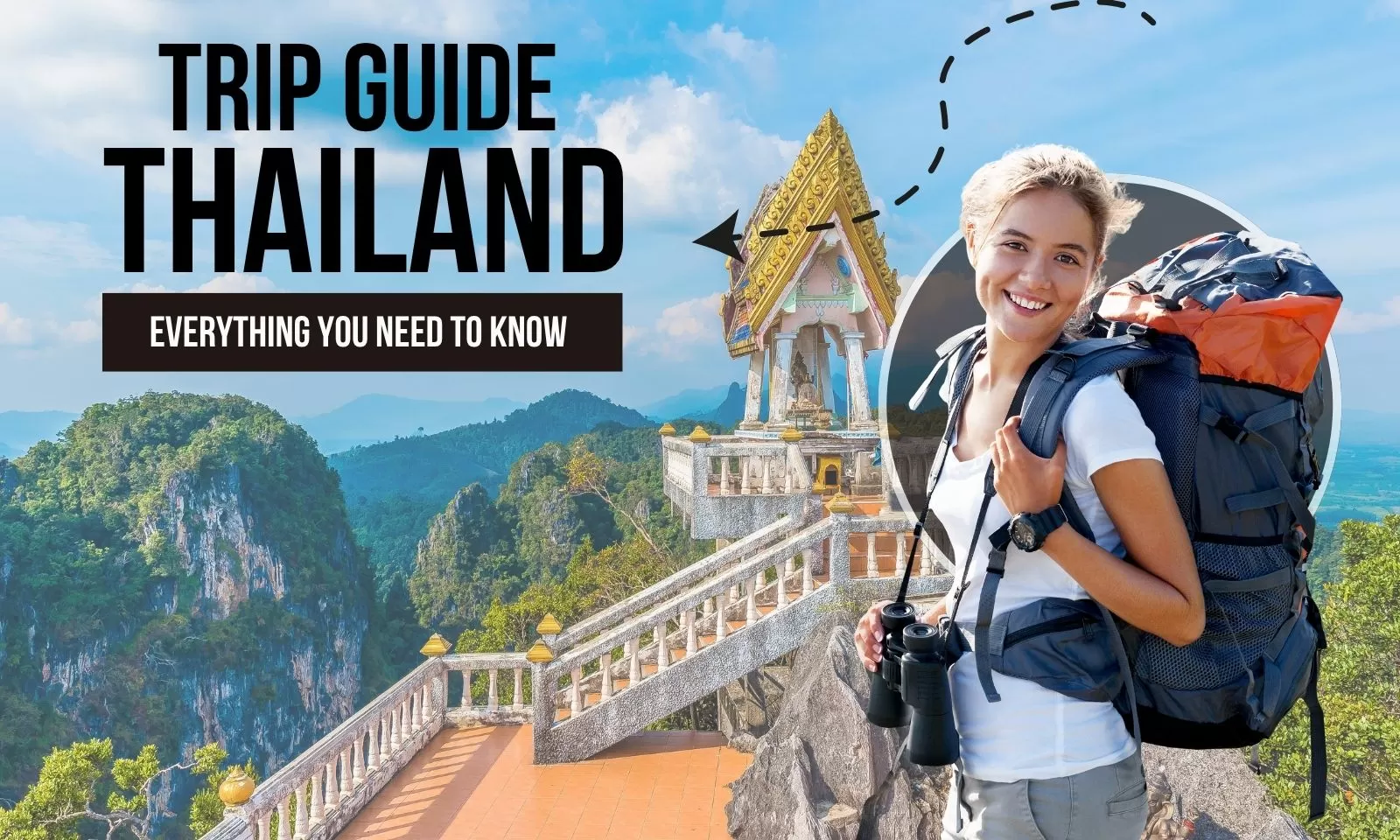 Thailand trip guide: Everything you need to know