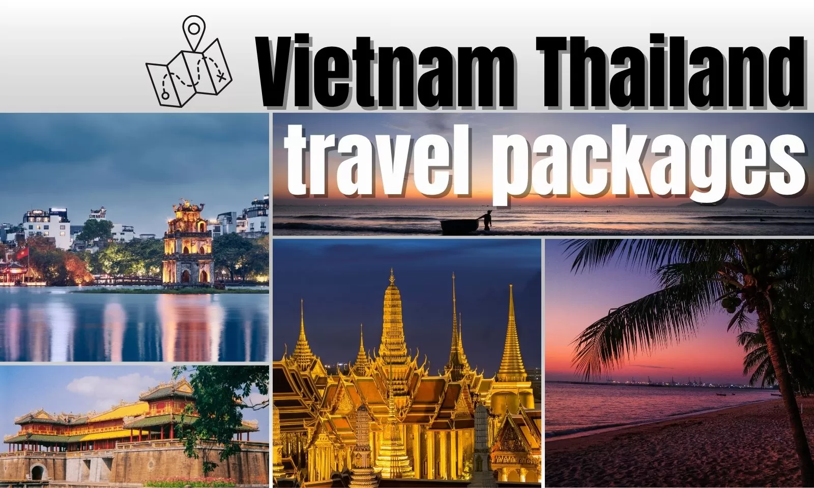 Vietnam Thailand travel packages: A complete guide