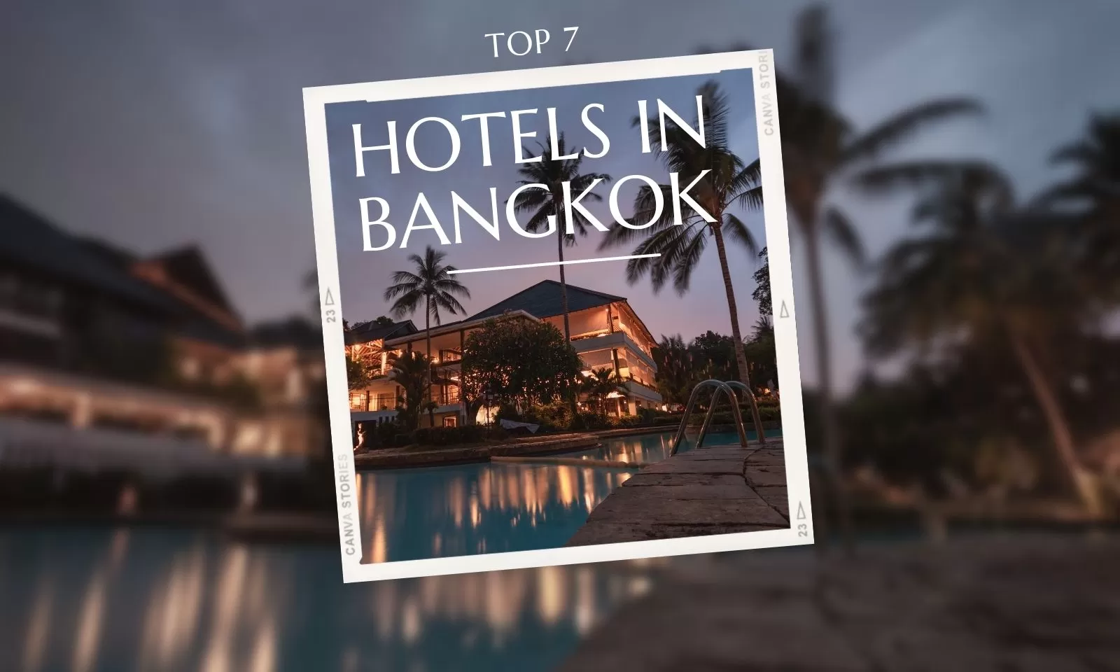 Top 7 best hotels in Bangkok 