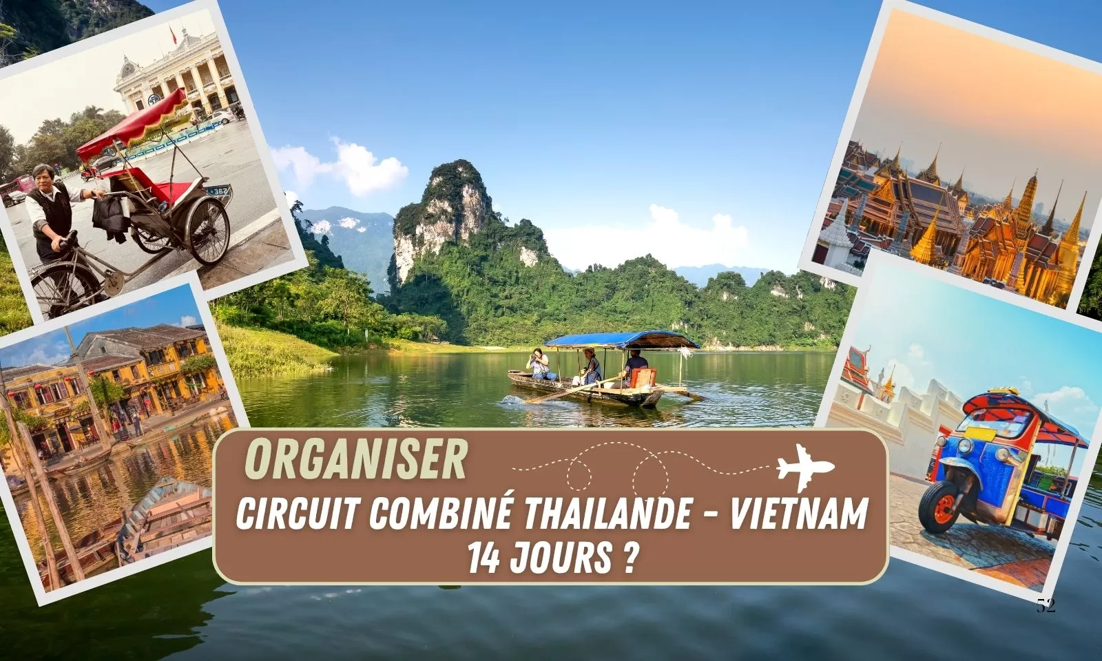 Comment organiser un circuit combiné Thailande Vietnam 14 jours ?