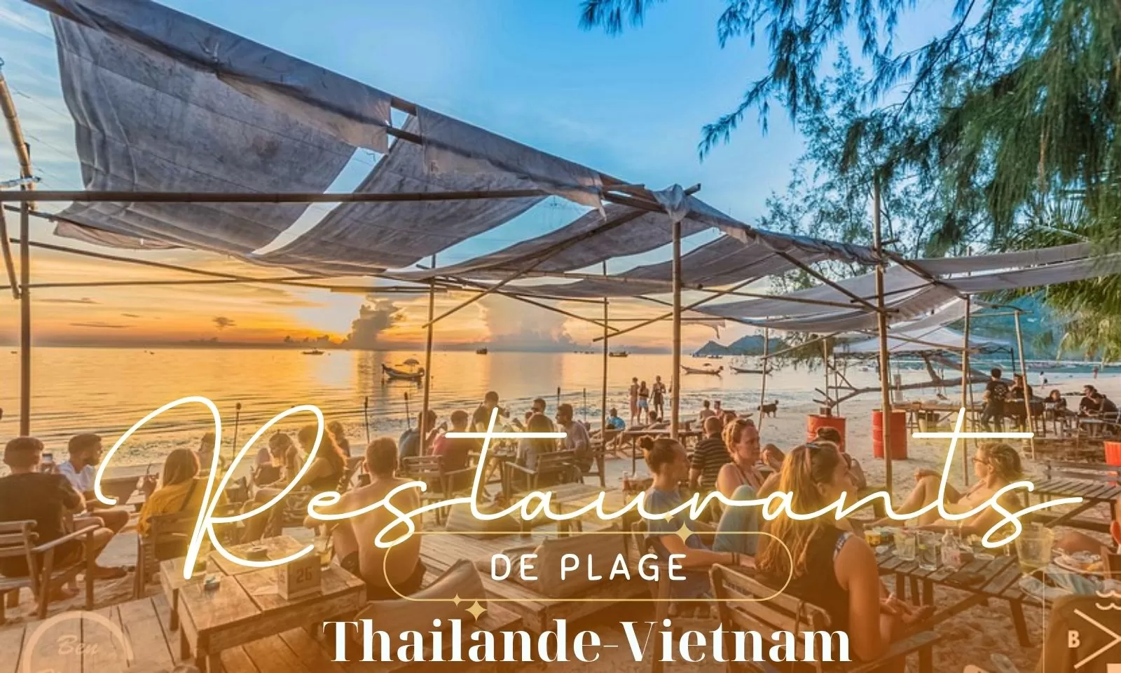 Meilleurs restaurants de plage du circuit Thailande Vietnam