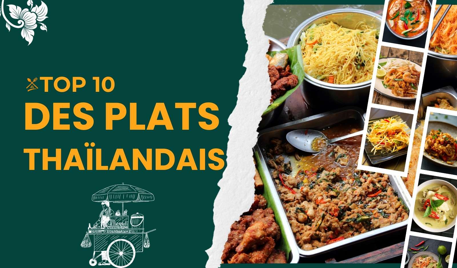 Top 10 des plats thaïlandais à goûter absolument