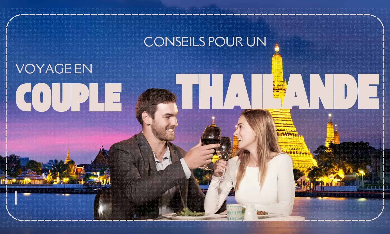 Conseils pour un voyage en couple en Thaïlande