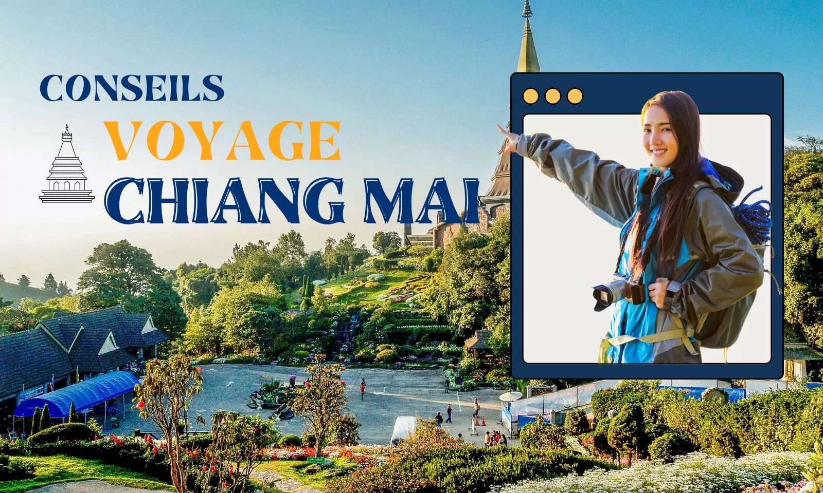 Conseils pratiques pour un bon voyage Chiang Mai