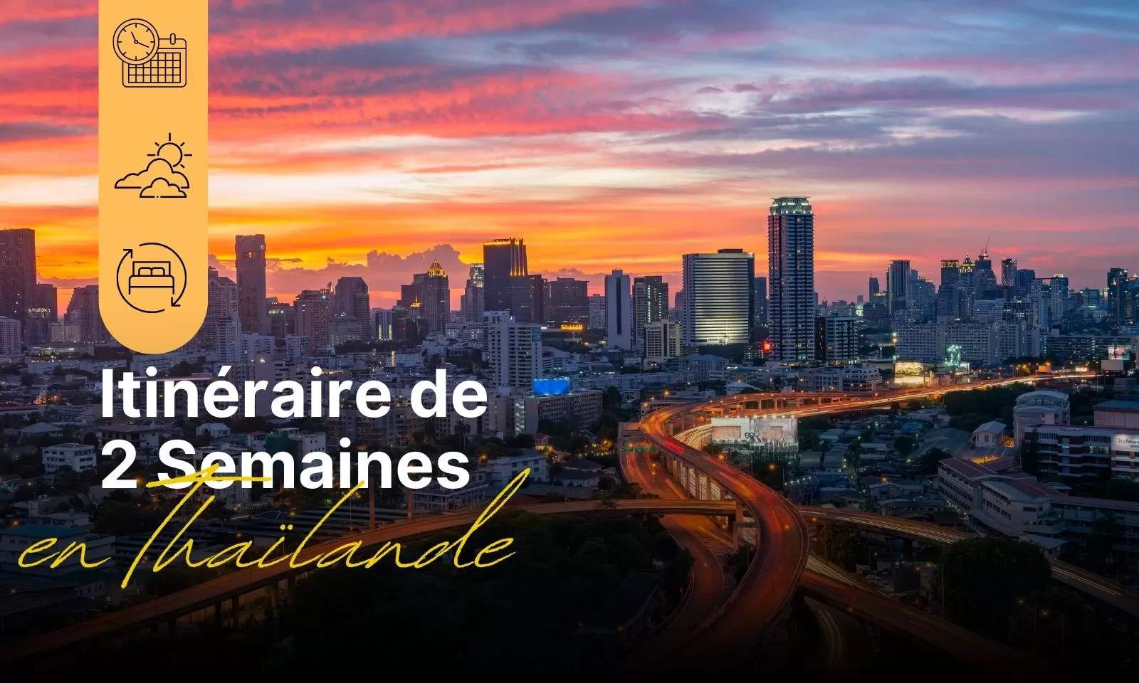 Itinéraire 2 semaines en Thaïlande : Meilleures destinations à visiter