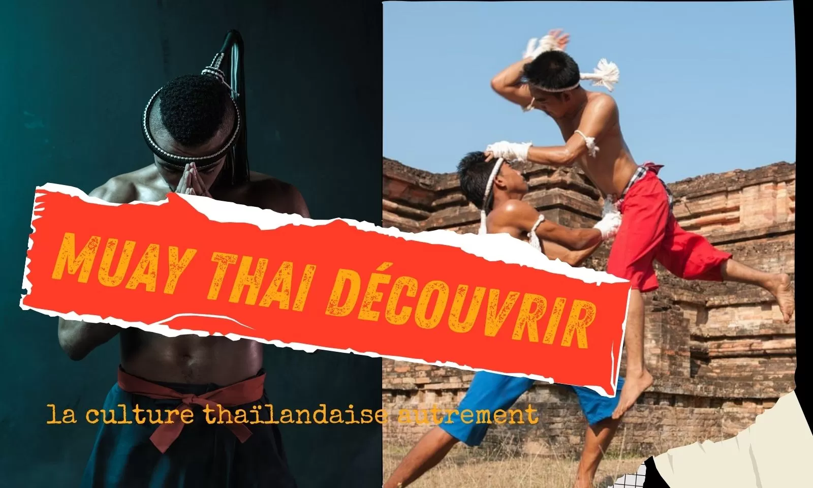 Muay Thai : découvrir la culture thaïlandaise autrement