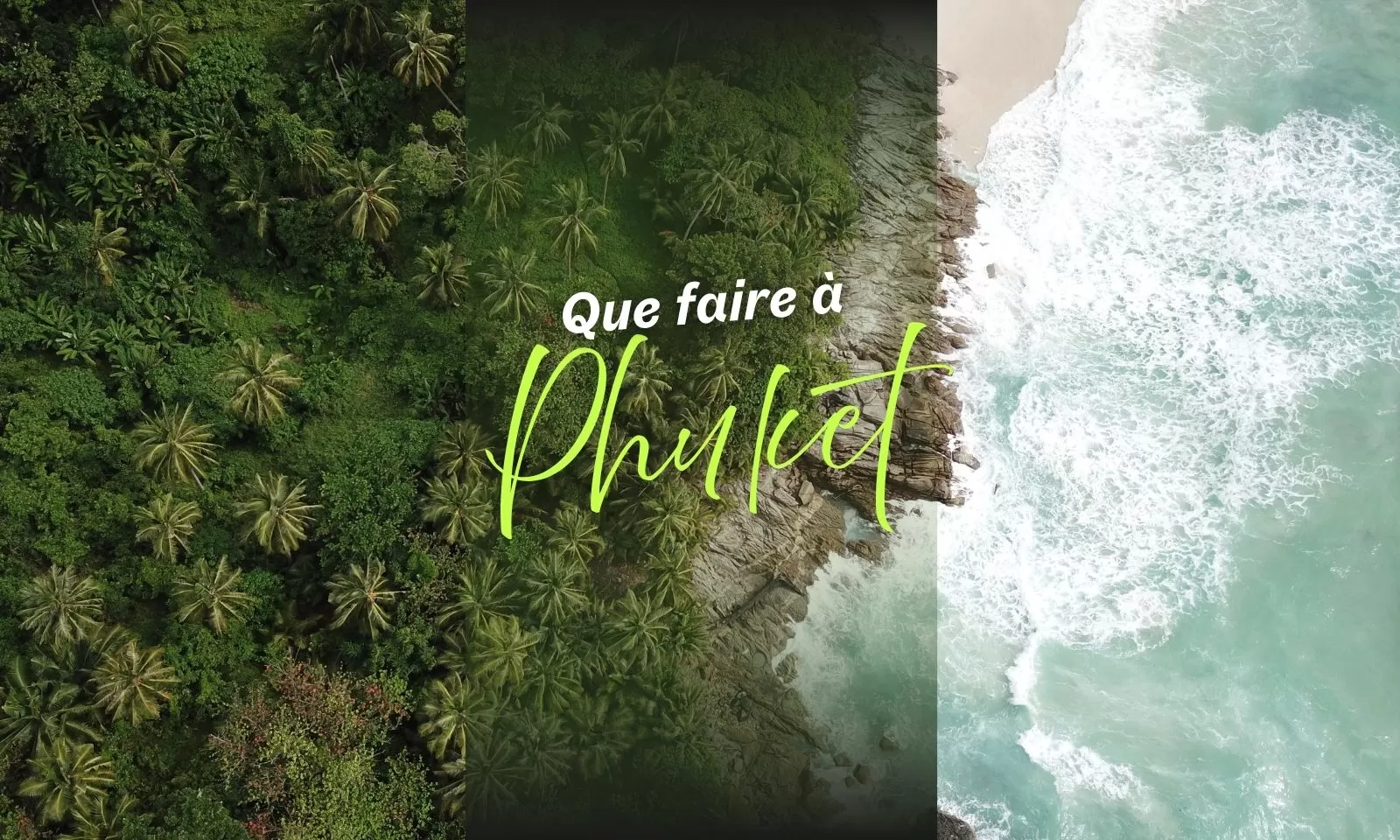 Que Faire à Phuket?