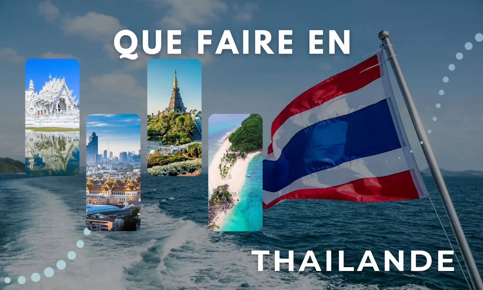 Que Faire En Thailande?