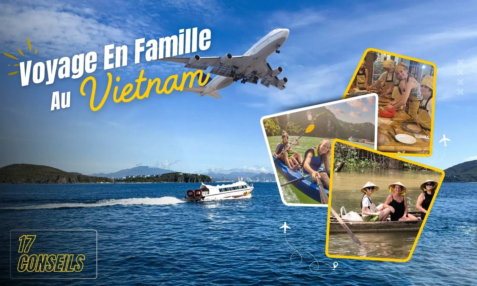 17 Conseils Pour Préparer Un Voyage En Famille Au Vietnam