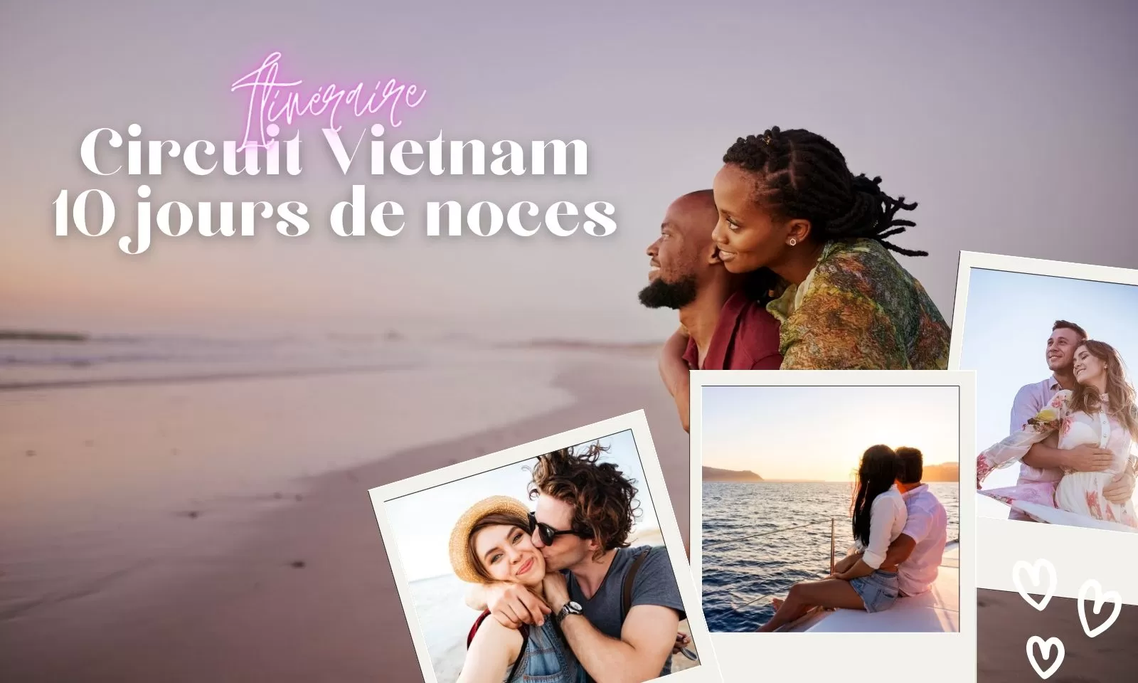 Circuit Vietnam 10 jours de noces : Itinéraire complet