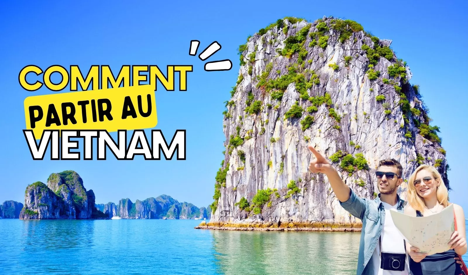 Comment organiser son premier voyage au Vietnam ?